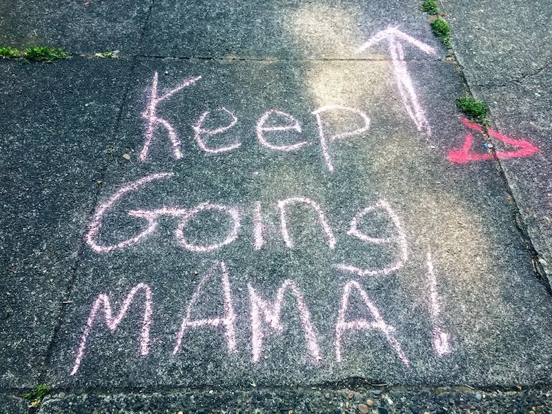 Keep Going Mama